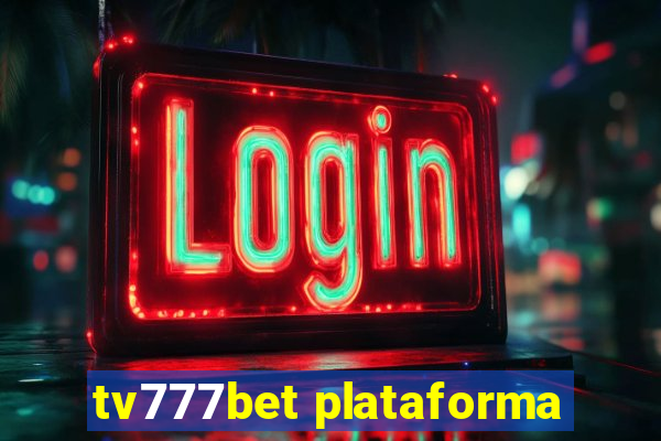 tv777bet plataforma